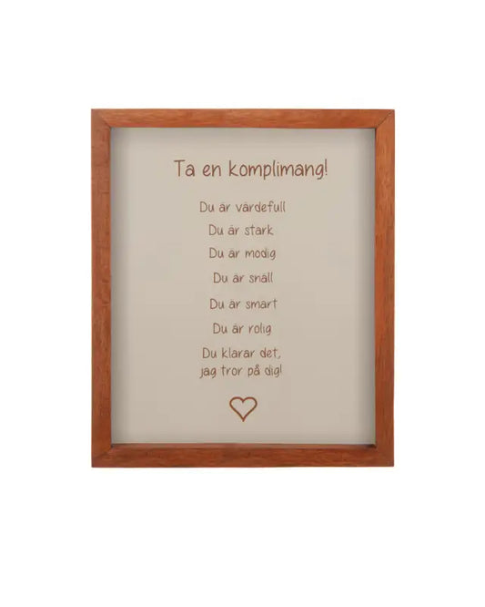 DD Trätavla ’Ta En Komplimang’ 25x30 cm - Tavla