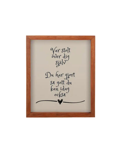 DD Trätavla ’ Var stolt över dig själv ’ - Tavla